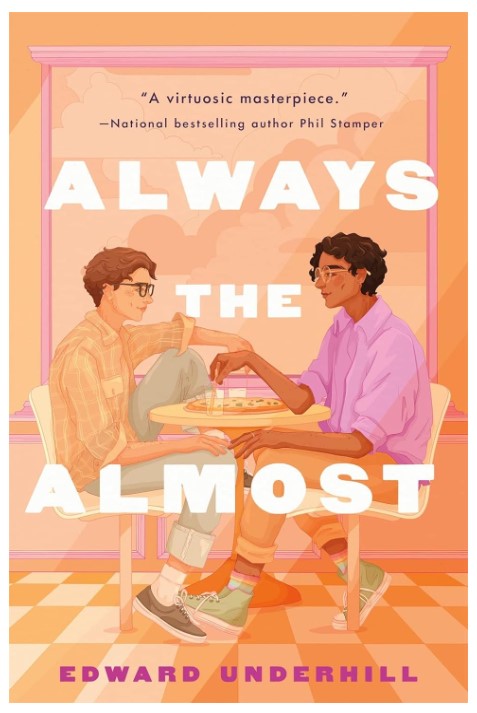 Always the Almost: A Novel